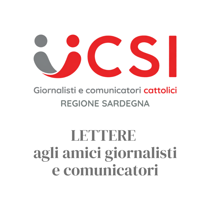Lettera ai giornalisti e comunicatori dell’Ucsi Sardegna. Settembre 2026